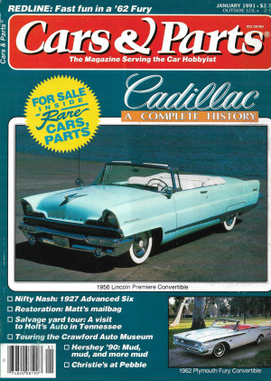 CARS & PARTS 1991 JAN - '62 FURY, CADILLAC HIST, '56 LINCOLN, '62 FURY CONV